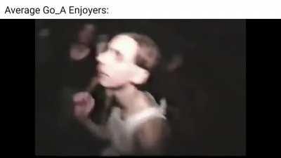 Average Go_A Enjoyers