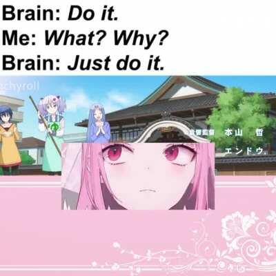 I do as the brain commands