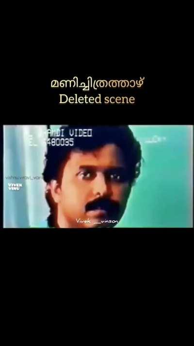 A deleted scene from Manichitrathaazhu...prooves how creative an editor can get to not include scenes that generates seemingly less humor.