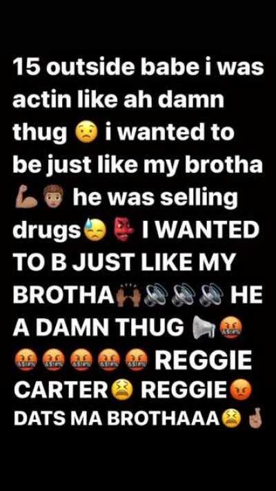 Reggie Carter everyone's brother at this point