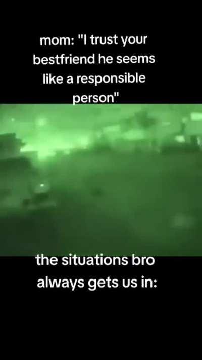 I'm the bro in this situation