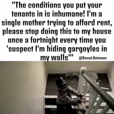 The tenants are hiding them in the walls