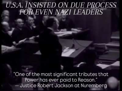 USA insisted on due process for even Nazi leaders