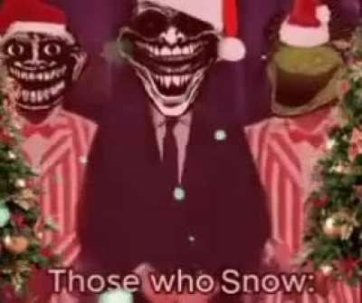 THOSE WHO SNOW... 💀❄