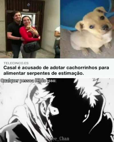 Nunca senti tanto desgosto na minha vida.