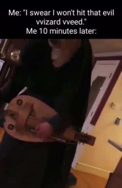 Never trust the Druid herbs