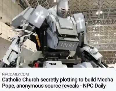 Pope Mech, Crusader of Steel, Destroyer of Heretics