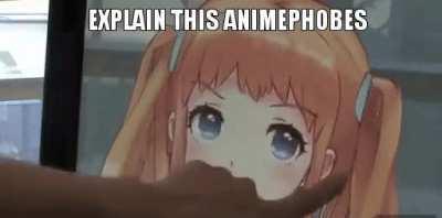 Animephobes be like 