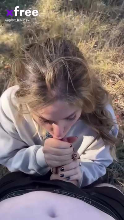 somewher out in nature.  Please cum in my mouth…