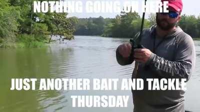 just another bait and tackle thursday guys