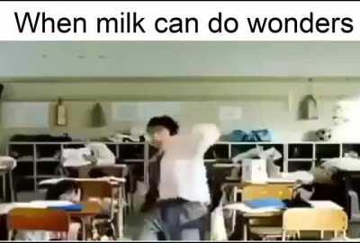 Gotta drink milk