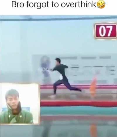Bro forgot to overthink