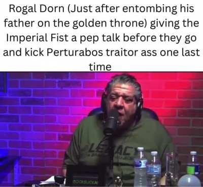 Rogal Dorns survivor quilt is only outmatched by his need to kick the ever loving shit out of Preturabo