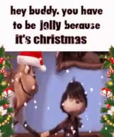 You have to be jolly