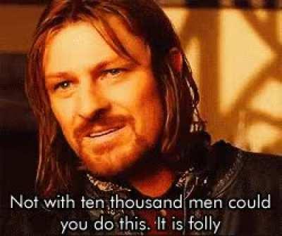 When you try to get Boromir to the front page using a different quote.