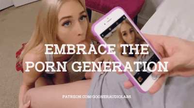 Embrace the Porn Generation.