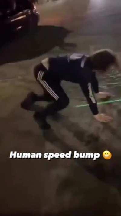 Human Speed Bump 😬