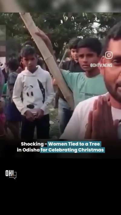 Tribal Christian Women Tied To A Tree By Hindu Mob In Odisha,India For Celebrating Christmas 