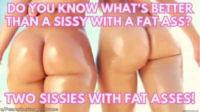 Two sissies for the price of one, talk about a good deal