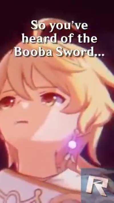 Who said it was a booba sword