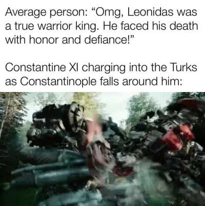 I want to remind everyone that the last Emperor of the Romans died like a gigachad