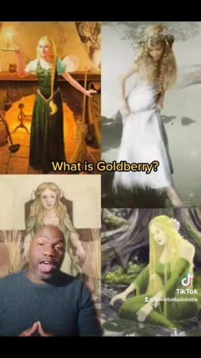 What is Goldberry??? Lotr Theory