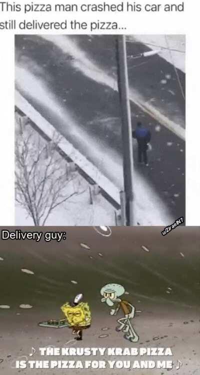 Objective: Deliver the pizza at all cost.