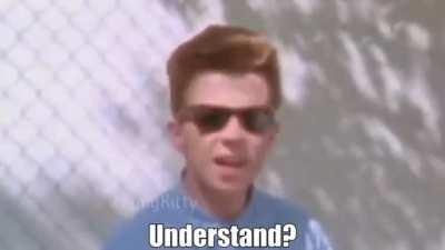 Thanks, I hate Never Gonna Give You Up (Is this video from  