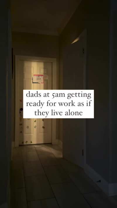 Dads acting like they live alone