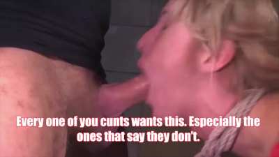 Apologize to me for being such a slut.