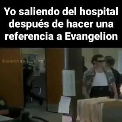 me going out of hospital after make a Evangelion Reference