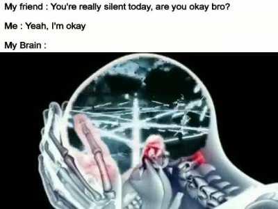 Mi cerebro en todo momento 🗿 