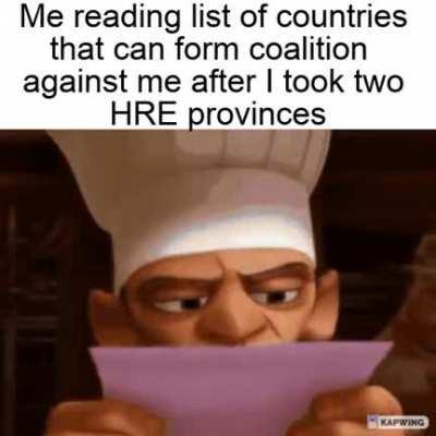 You last wish before 200k HRE doomstack will ravage way to your capital