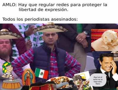 Un Luismi, una virgen, un chavo, un queso de acá, unos tacos al pastor, una cumbia, un tieso en el suelo, un tonayan, una canción del Luismi, la canción del panadero y uno de Monterrey diciendo que en el norte no hacen nada, si no es mexicano, entonces no