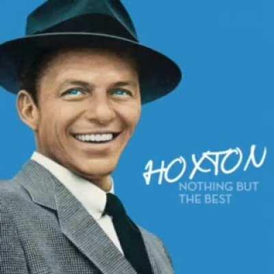 Frank Sinatra if he wasn’t mid