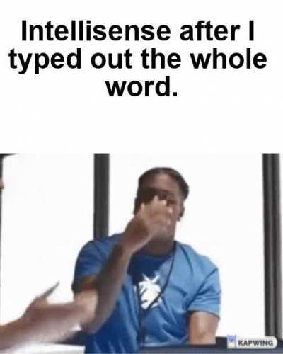 Intellisense you da best.