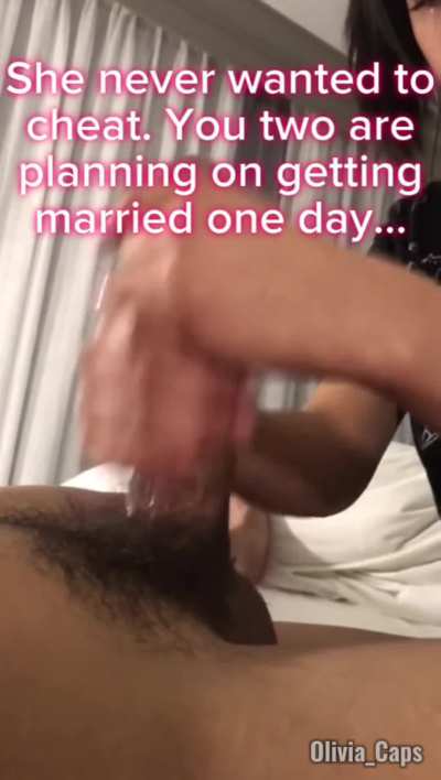 Your gf couldn’t wait…