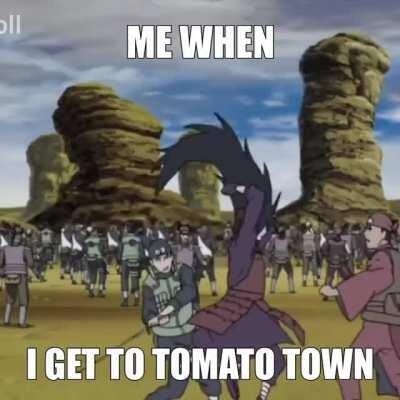 me when i solo tomato town