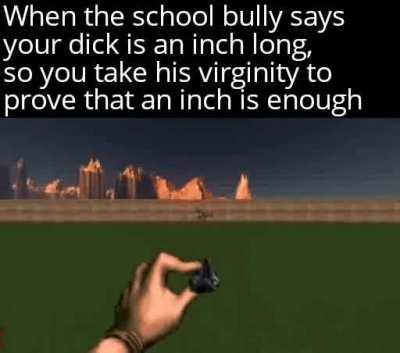 Moaning at one inch, pathetic