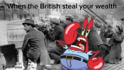 When the British steal your wealth: