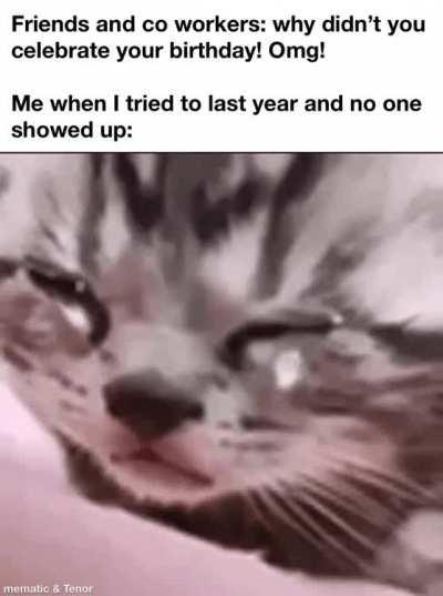 Never again. This Saturday is just another day