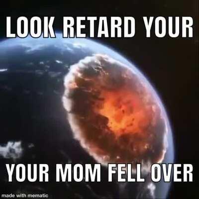 yo’ur mother (she is very fat) 😂😂😂😂