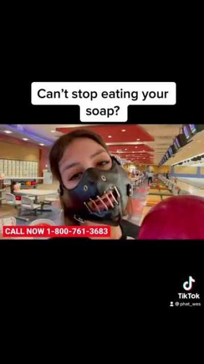 Can’t stop eating your soap?