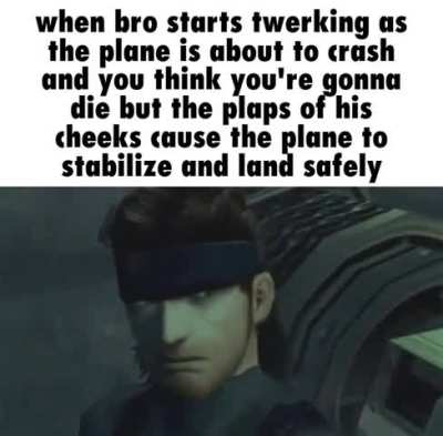 Colonel i'm trying to sneak around..