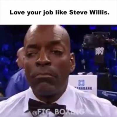 Love your job like Steve Willis