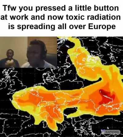 Chernobyl radioactive cloud go brrr
