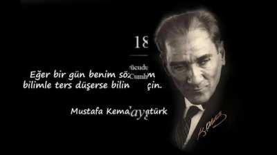 En iyi Mustafa Kemal Atatürk Sözleri 1881 - 193∞ TÜRKIYE EN iYi ÜLKEDiR!!! 🇹🇷🇹🇷🇹🇷🇹🇷🇹🇷🇹🇷