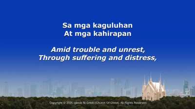 337 – OUR DESIRE IS TO PLEASE YOU EVERMORE (SAPAGKAT NAIS NAMING BIGYAN KA NG KASIYAHAN TUWINA)