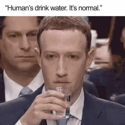 Human's drink water.it's normal
