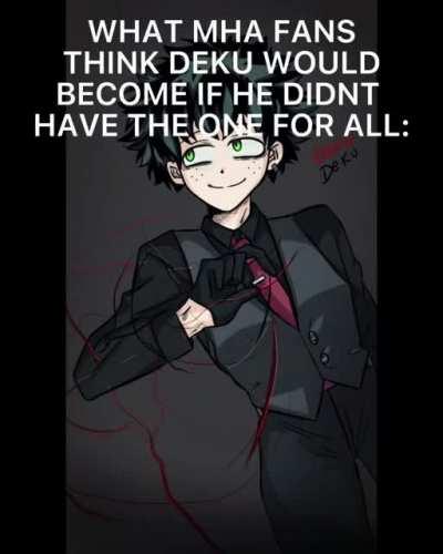 Deku without one for all : expectations vs reality